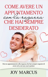 Picture of Come avere un appuntamento con la ragazza che hai sempre desiderato