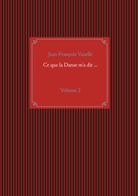 Picture of Ce que la Danse m'a dit ...