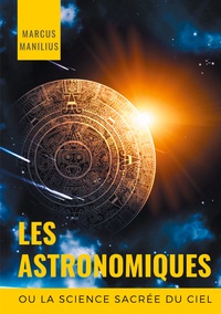 Image de les Astronomiques ou la Science sacrée du Ciel