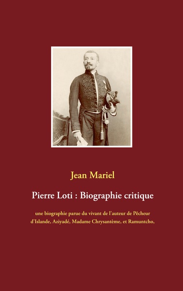 Image de Pierre Loti : Biographie critique