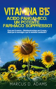 Image de Vitamina B15 - Acido Pangamico: un potente farmaco soppresso?