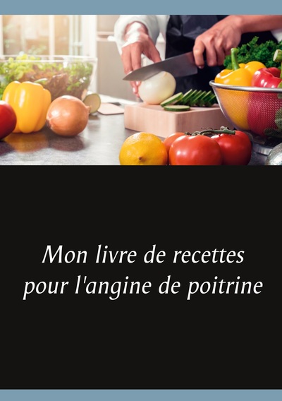 Image de Mon livre de recettes pour l'angine de poitrine