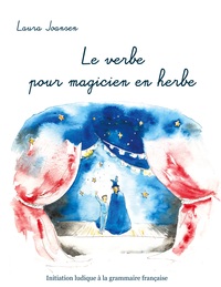 Picture of Le verbe pour magicien en herbe