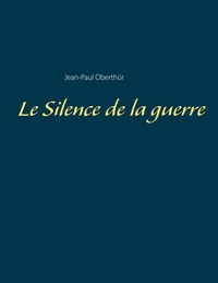 Picture of Le Silence de la guerre