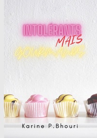 Image de Intolérants mais gourmands