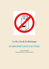 Image de Le B.a.-ba de la diététique du régime sans lactose