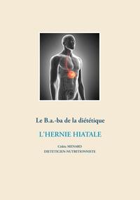 Image de Le B.a.-ba diététique de l'hernie hiatale