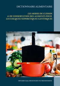 Image de Dictionnaire des modes de cuisson et de conservation des aliments pour les coliques néphrétiques xanthiques