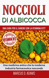 Image de Noccioli di albicocca - una cura per il cancro con la vitamina B17?