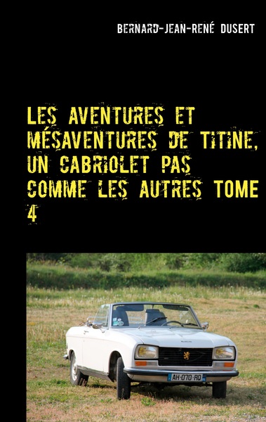 Picture of Les aventures et mésaventures de Titine, un cabriolet pas comme les autres TOME 4