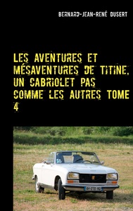 Picture of Les aventures et mésaventures de Titine, un cabriolet pas comme les autres TOME 4