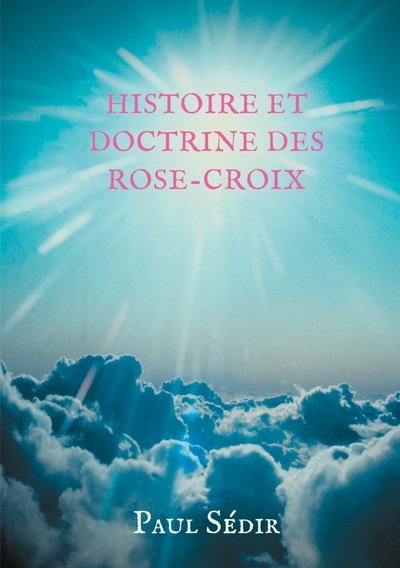 Picture of Histoire et doctrines des Rose-Croix