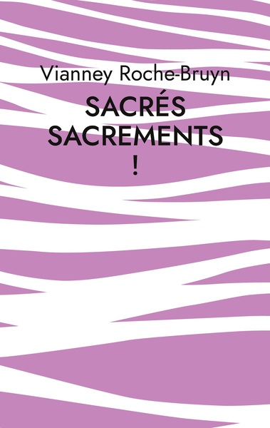 Picture of Sacrés sacrements !