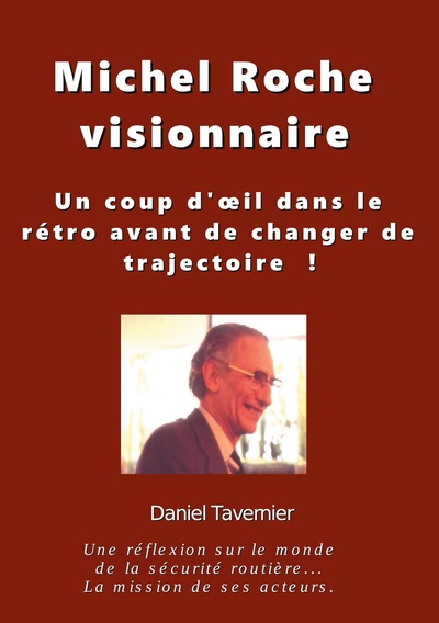 Image de Michel Roche Visionnaire en sécurité routière
