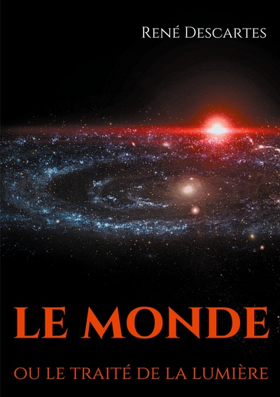 Image de Le Monde ou le traité de la lumière