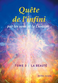 Image de Quête de l'infini par les sons et la Lumière, Tome 3 : La Beauté