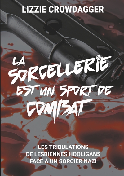 Picture of La sorcellerie est un sport de combat