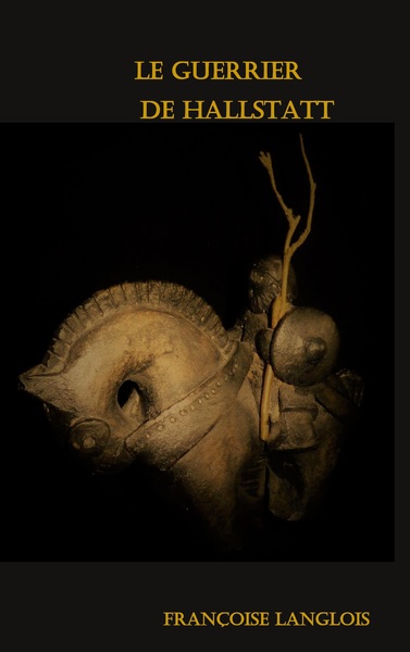 Image de Le Guerrier de Hallstatt