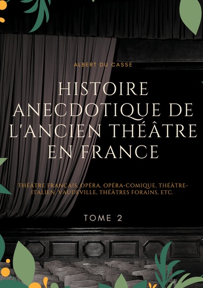Image de Histoire anecdotique de l'ancien théâtre en France