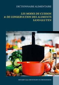 Image de Dictionnaire alimentaire des modes de cuisson et de conservation des aliments sans gluten