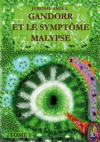 Image de Gandorr et le Symptôme Malypse