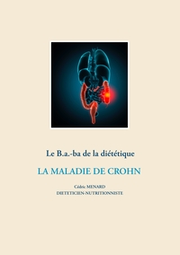 Image de Le B.a-ba. de la diététique de la maladie de Crohn
