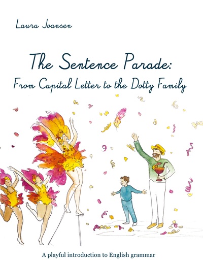 Picture of The Sentence Parade: From Capital Letter to the Dotty Family