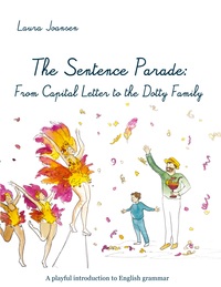 Picture of The Sentence Parade: From Capital Letter to the Dotty Family