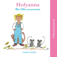 Image de Holyanna rêve d'être une princesse