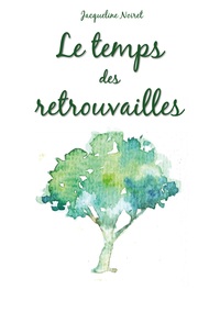 Picture of Le temps des retrouvailles