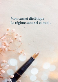Image de Mon carnet diététique : le régime sans sel et moi...