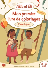 Picture of Aïda et Eli - Mon premier livre de coloriages (L'aire de jeux)