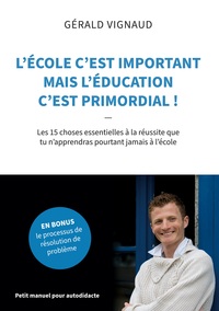 Picture of L'école c'est important mais l'éducation c'est primordial !