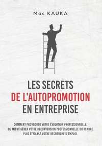 Picture of LES SECRETS DE L'AUTOPROMOTION EN ENTREPRISE