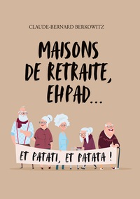 Image de Maisons de retraite, ehpad... et patati, et patata !