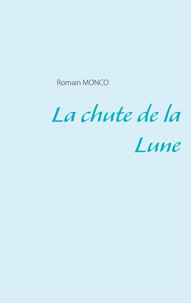 Image de La chute de la Lune