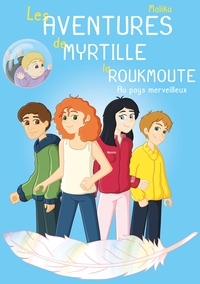 Picture of Les Aventures de Myrtille la Roukmoute