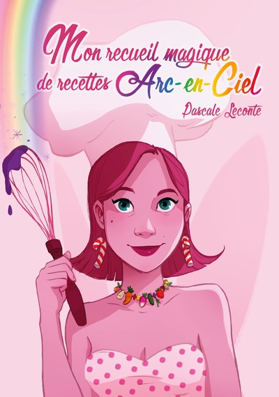 Picture of Mon recueil magique de recettes Arc-en-ciel