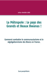 Image de La Métropole : Le pays des Grands et Beaux Bwanas !