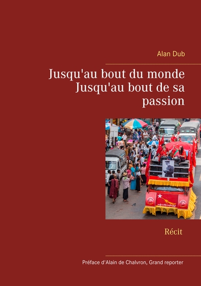 Image de Jusqu'au bout du monde, Jusqu'au bout de sa passion