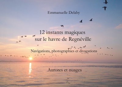 Image de 12 instants magiques sur le havre de Regnéville