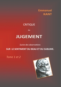 Image de Critique du jugement suivie des observations sur le sentiment du beau et du sublime