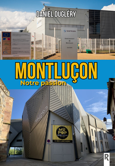 Image de Montluçon : Notre passion
