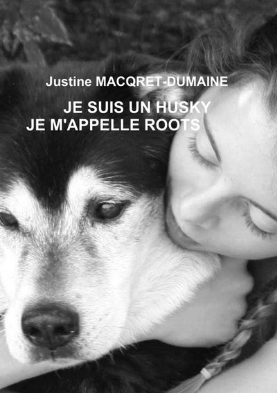 Picture of JE SUIS UN HUSKY JE M'APPELLE ROOTS