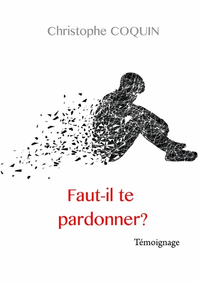Picture of Faut-il te pardonner?