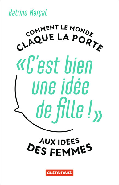 Picture of C'est bien une idée de fille !