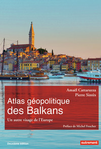 Picture of Atlas géopolitique des Balkans