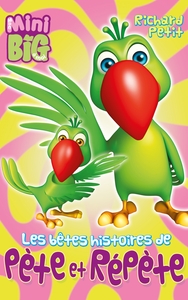 Image de Les bêtes Histoires de Pète et Répète