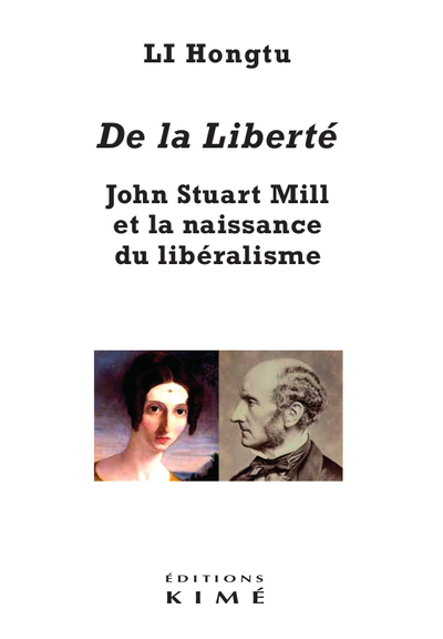Image de De la liberté. John Stuart Mill et la naissance du libéralisme