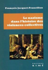 Picture of Le nazisme dans l'histoire des violences collectives